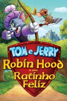 Tom e Jerry - Robin dos Bosques e o seu Fiel Companheiro