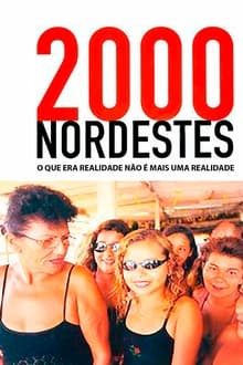2000 Nordestes: O que Era Realidade Não É Mais uma Realidade