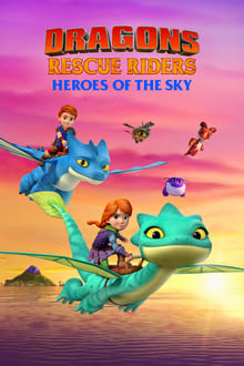 Dragons, Les gardiens du ciel - Le retour des héros