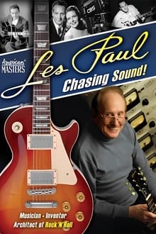 Les Paul: Chasing Sound!