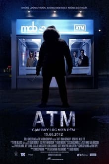ATM: Cạm Bẫy Lúc Nửa Đêm
