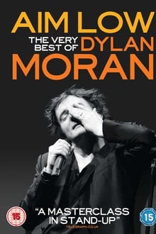 Aim Low: The Best of Dylan Moran