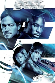 The Fast and the Furious 2: 2 Fast 2 Furious