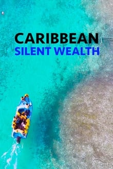 Caribbean: Silent Wealth