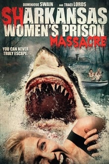 Sharkansas Women's Prison Massacre