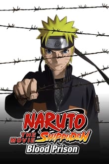 Naruto Shippuden the Movie: Blood Prison