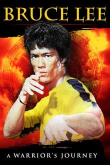 Bruce Lee: A Warrior's Journey