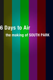 6 Days to Air : Le Making-of de South Park