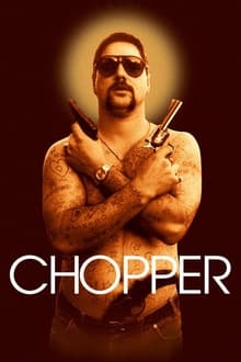 Chopper, retrato de un asesino