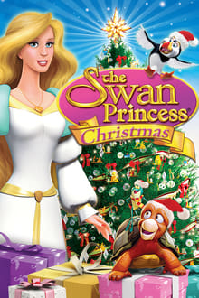 Kuğu Prenses : Noel Kutlamasi  / Kuğu Prenses  : Yilbasi Kutlamasi  / The Swan Princess Christmas