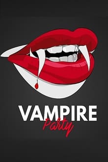 Vampire Party - Freiblut für Alle