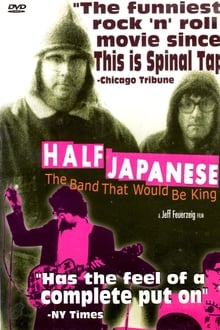 Half Japanese: The Band That Would Be King