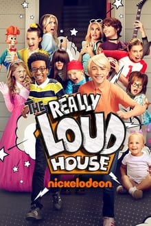 The Really Loud House