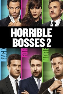 Horrible Bosses 2