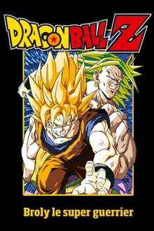 Dragon Ball Z: Broly – The Legendary Super Saiyan