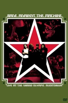 Rage Against the Machine: Live at the Grand Olympic Auditorium