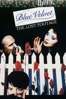 Blue Velvet: The Lost Footage