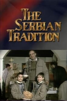 The Serbian Tradition