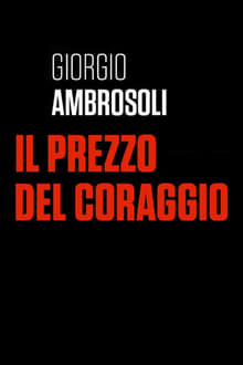 Giorgio Ambrosoli - Il prezzo del coraggio