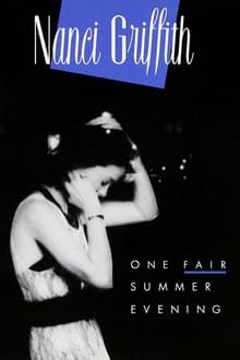 Nanci Griffith: One Fair Summer Evening