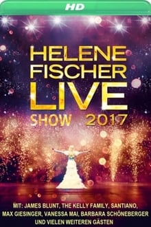 Die Helene Fischer Show 2017