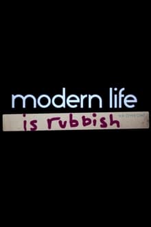 Modern Life Is Rubbish