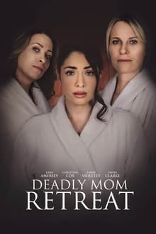 Deadly Mom Retreat