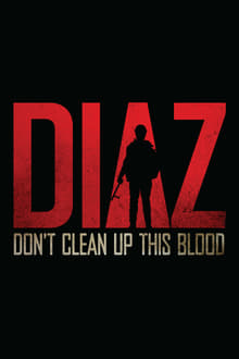 Diaz - Don't Clean Up This Blood