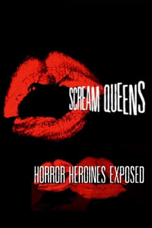 Scream Queens: Horror Heroines Exposed