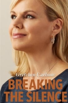 Gretchen Carlson: Breaking the Silence