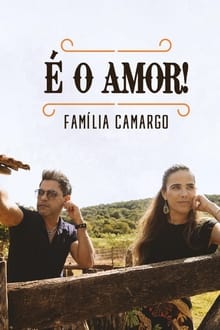É o Amor: Śpiewająca rodzina Camargo
