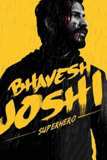 Bhavesh Joshi, supereroul