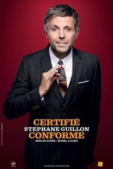 Stéphane Guillon - Certifié Conforme