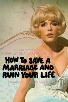 How to Save a Marriage and Ruin Your Life