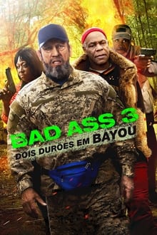 Bad Ass 3 – Dois Durões em Bayou