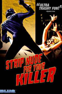 Strip Nude for Your Killer