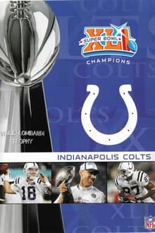 NFL Super Bowl XLI - Indianapolis Colts Championship