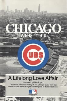 Chicago and the Cubs - A Lifelong Love Affair