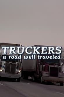 Truckers: A Road Well Traveled