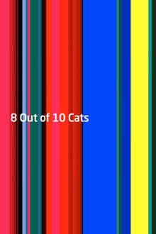 8 Out of 10 Cats