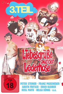 Liebesgrüße aus der Lederhose 3: Sex-Express in Oberbayern
