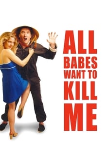 All Babes Want To Kill Me