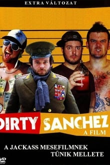Dirty Sanchez: A Film