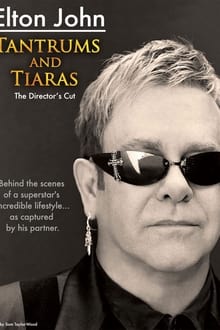 Elton John: Tantrums & Tiaras