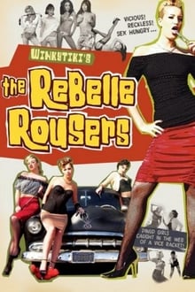 The Rebelle Rousers