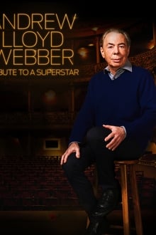 Andrew Lloyd Webber: Tribute to a Superstar