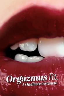 Orgazmus Rt.: A OneTaste története