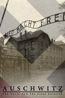 אושוויץ, הנאצים והפתרון הסופי