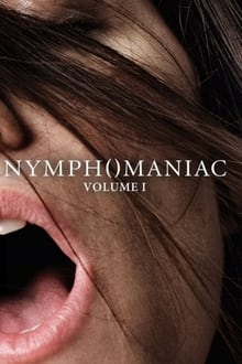 Nymphomaniac vol. 1