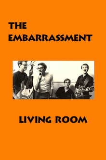 The Embarrassment: Living Room